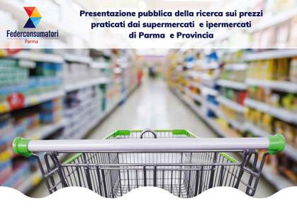 You are currently viewing 21 ottobre, presentazione pubblica della ricerca sui prezzi praticati nei supermercati e ipermercati di Parma e provincia