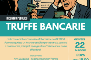 TRUFFE BANCARIE, IL 22 MAGGIO INCONTRO PUBBLICO